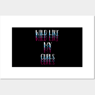 Wild Like My Curls Simple Cute saying illustration Posters and Art